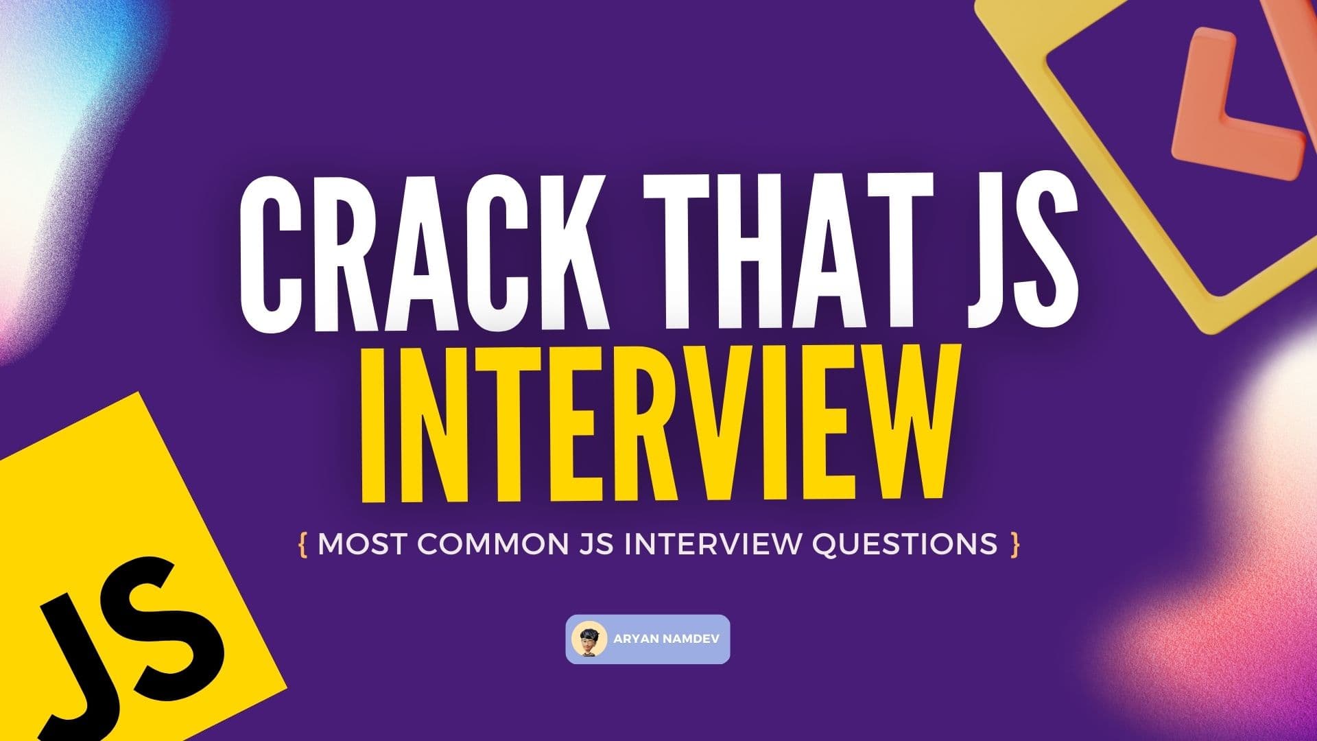 07 Tips for clearing your JavaScript Interview