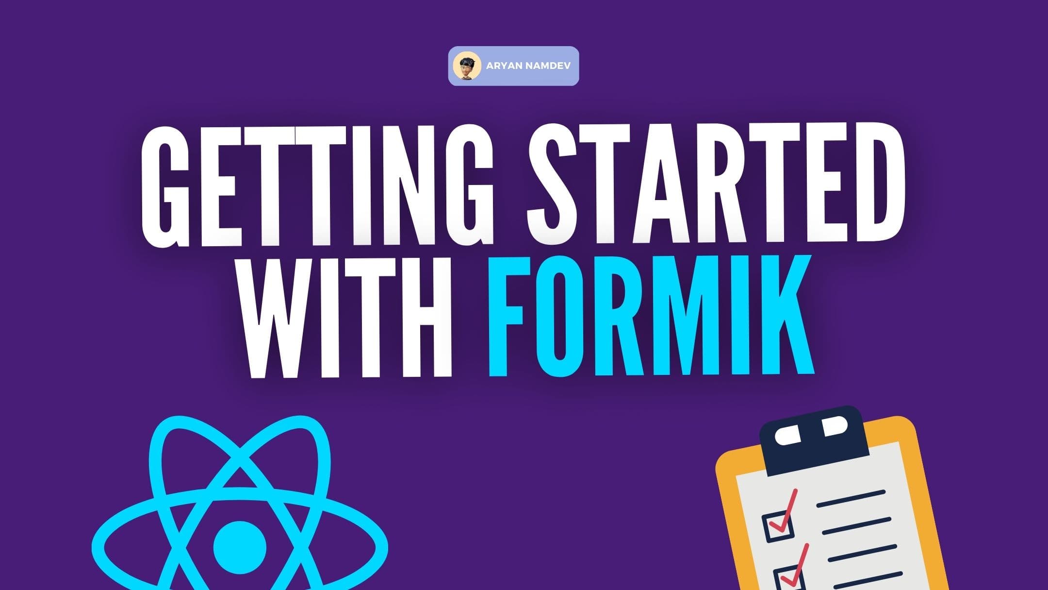 Getting Started with Formik: A Comprehensive Guide